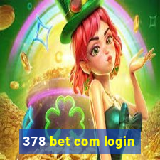 378 bet com login